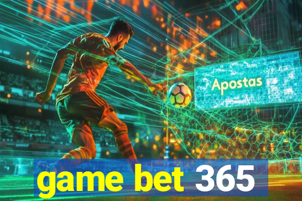 game bet 365