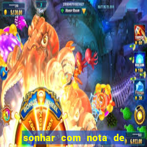 sonhar com nota de 5 reais jogo do bicho