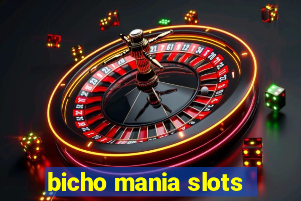 bicho mania slots