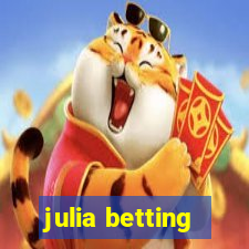 julia betting