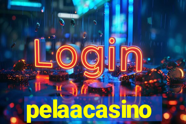 pelaacasino