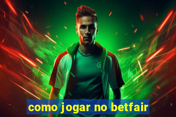 como jogar no betfair