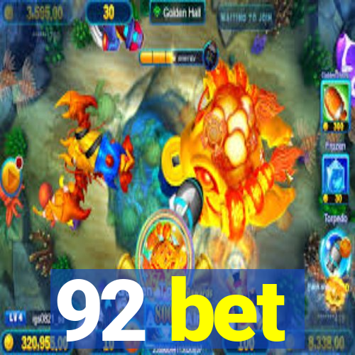 92 bet