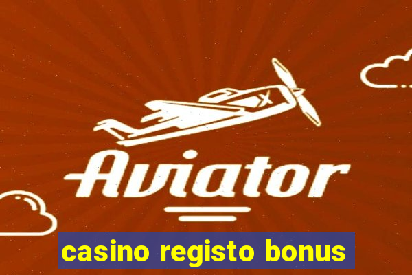 casino registo bonus