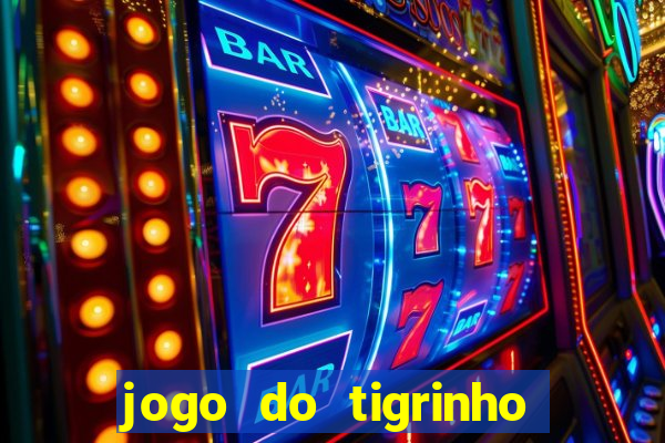 jogo do tigrinho apk dinheiro infinito