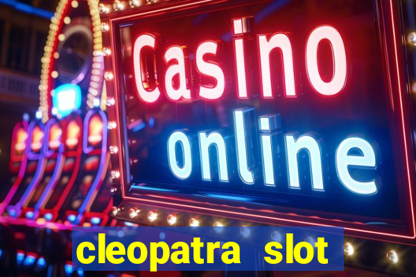 cleopatra slot machine game