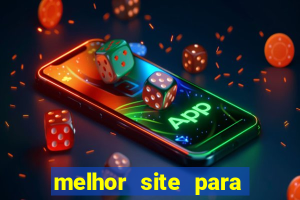 melhor site para jogar fortune tiger