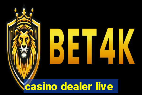 casino dealer live