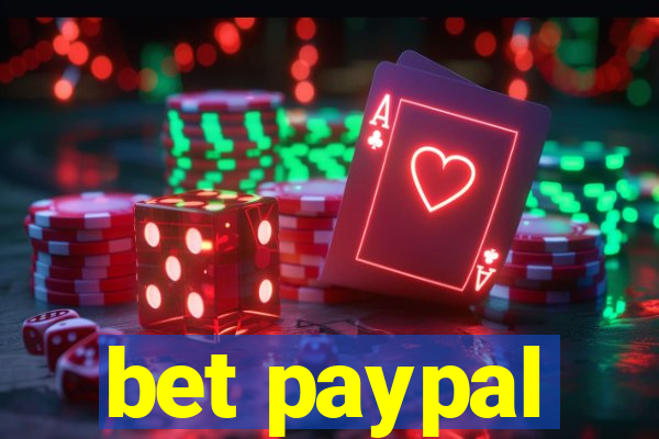 bet paypal