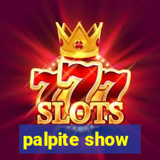 palpite show