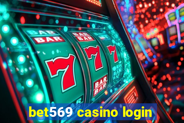 bet569 casino login