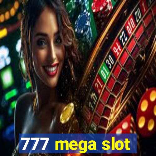 777 mega slot