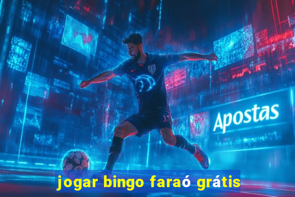 jogar bingo faraó grátis