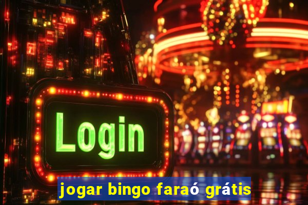 jogar bingo faraó grátis