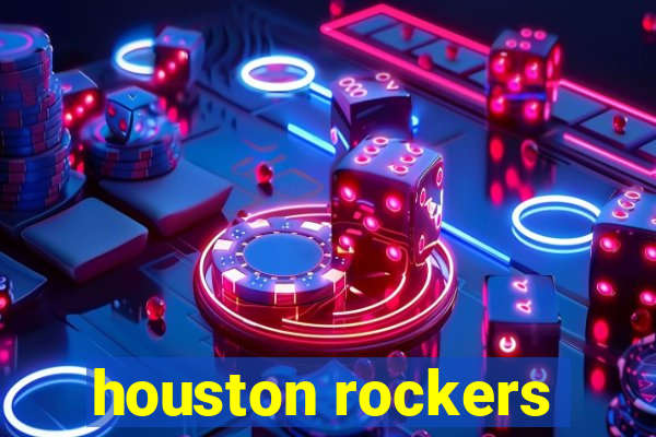 houston rockers