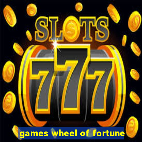 games wheel of fortune