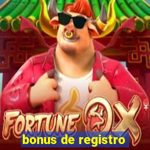 bonus de registro