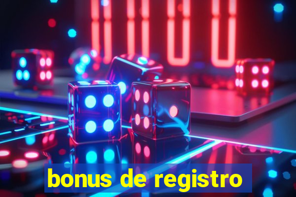 bonus de registro