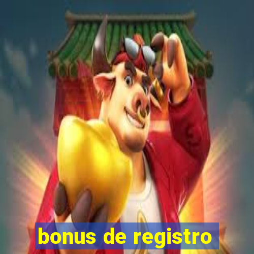 bonus de registro