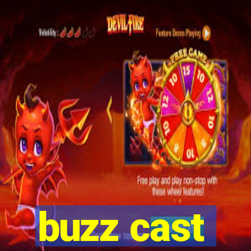 buzz cast