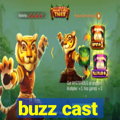 buzz cast