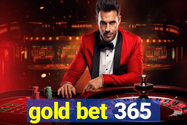 gold bet 365