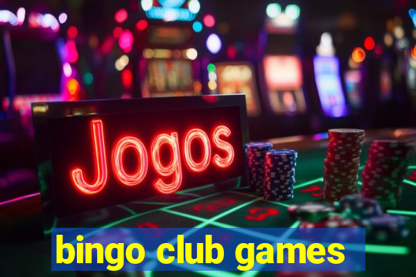 bingo club games