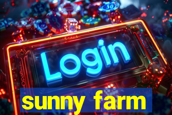 sunny farm