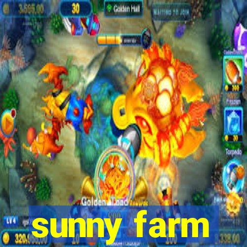 sunny farm