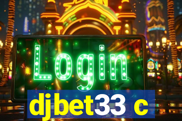 djbet33 c