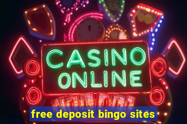 free deposit bingo sites