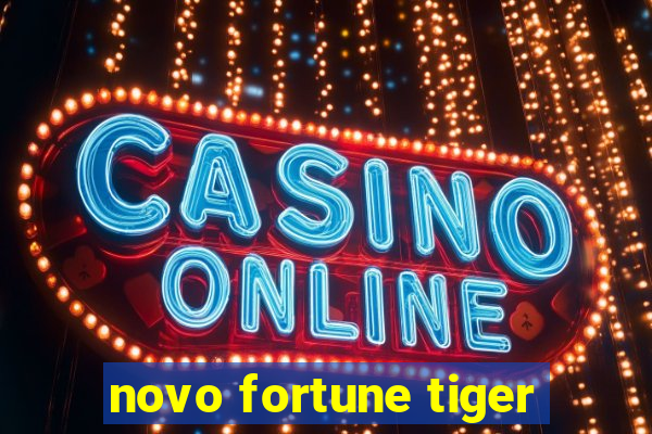 novo fortune tiger