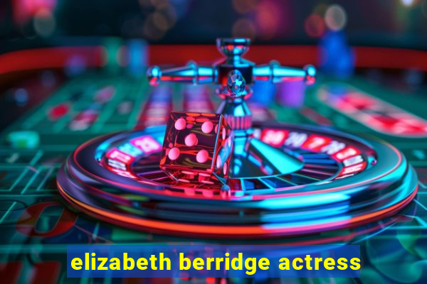 elizabeth berridge actress