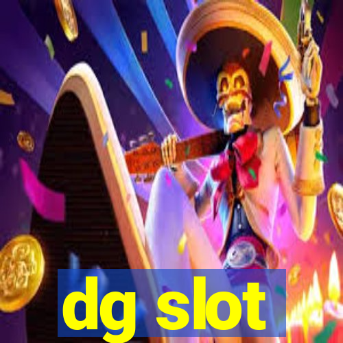 dg slot