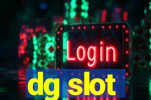 dg slot