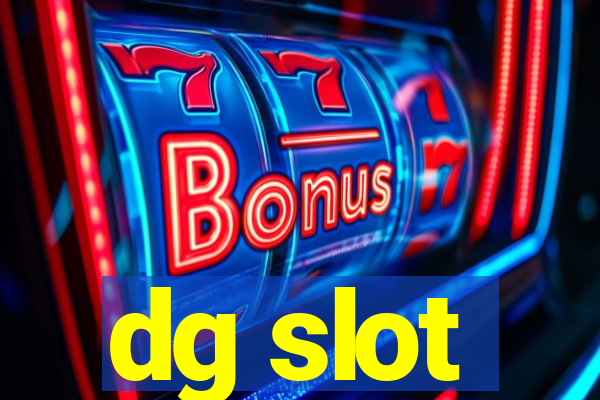 dg slot