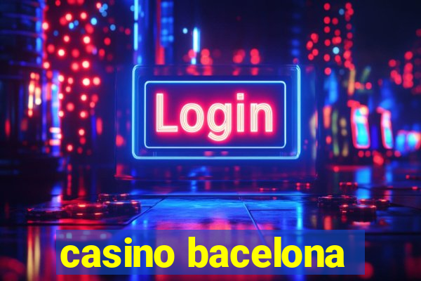 casino bacelona