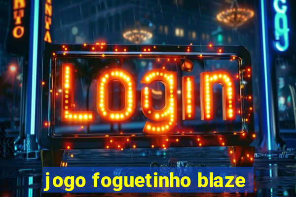 jogo foguetinho blaze