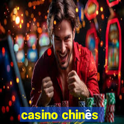 casino chinês