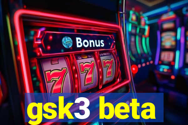 gsk3 beta