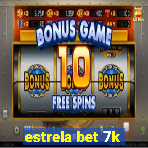 estrela bet 7k