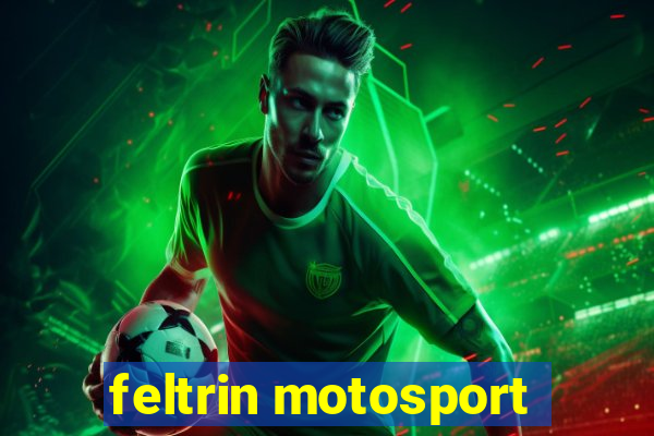 feltrin motosport