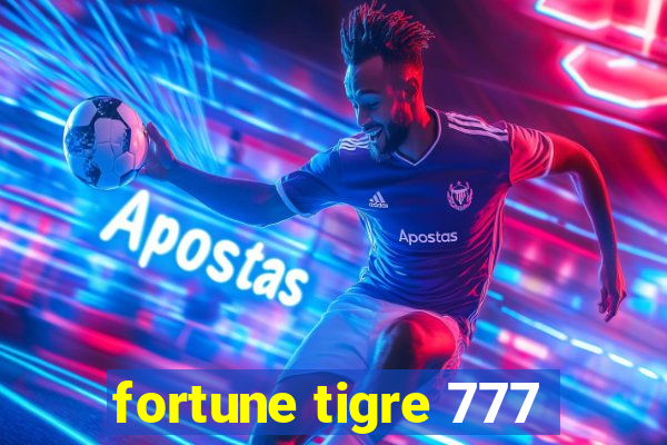 fortune tigre 777