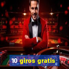 10 giros gratis