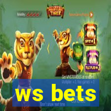 ws bets