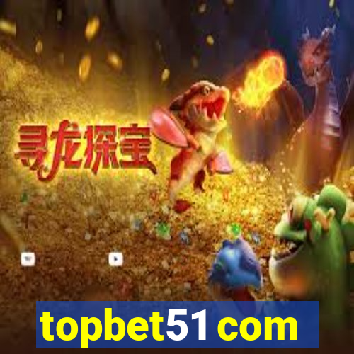 topbet51 com