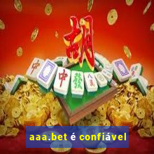 aaa.bet é confiável