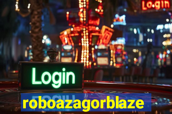 roboazagorblaze