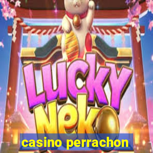 casino perrachon