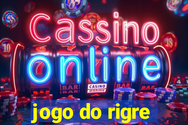 jogo do rigre